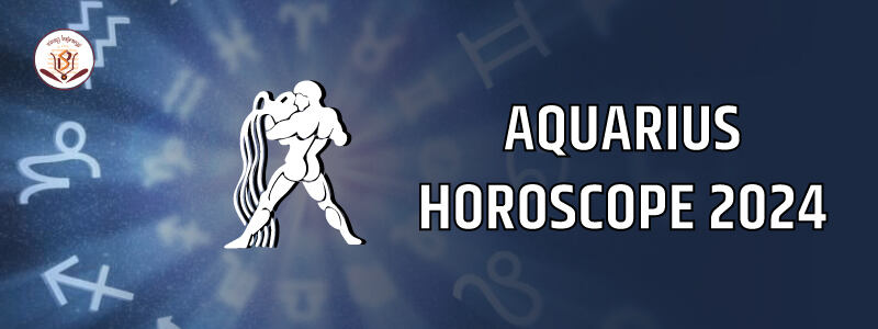 Yearly Horoscope 2024 for Aquarius